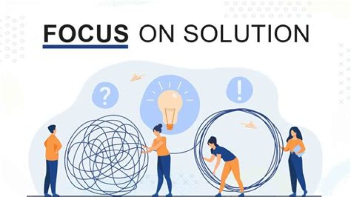 FOCUS ON THE SOLUTION, NOT THE PROBLEM. FOR THE SOLUTION WILL FREE YOU