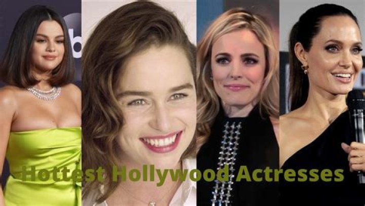 hottest hollywood actresses the universe of actress