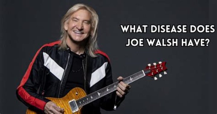 Joe Walsh Illness What Disease Does Joe Walsh Have?