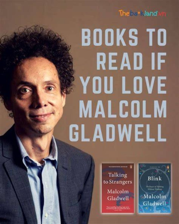 Malcolm Gladwell (1963 ) &bull;