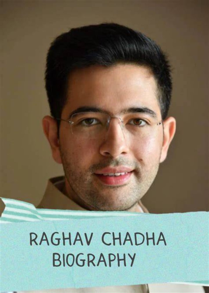 Raghav Chadha Biography, Age, Career, Family, Height, Hobbies