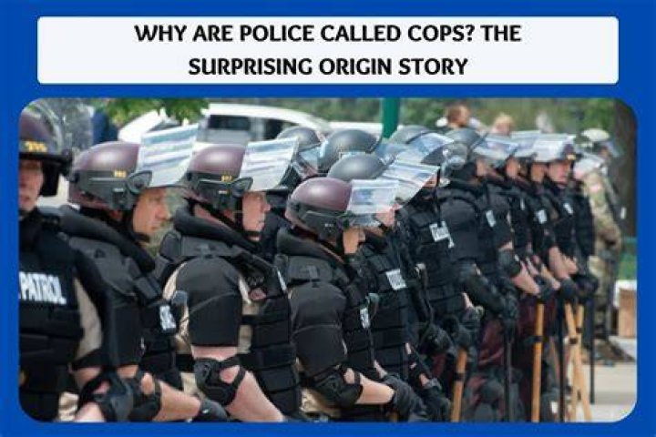 The Origin Behind The Nickname "Cops": Unveiling The History